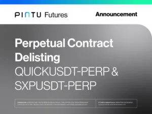 Pengumuman: Delisting Token QUICKUSDT-PERP dan SXPUSDT-PERP di Pintu Futures
