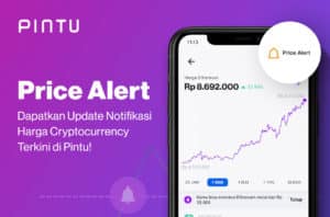 Price Alert: Fitur Baru yang Memudahkan Kamu Memantau Harga Crypto