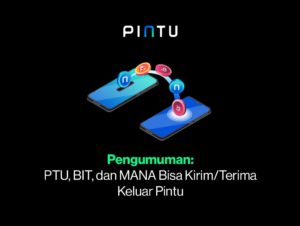 Pengumuman: PTU, BIT, dan MANA Bisa Kirim/Terima Keluar Pintu