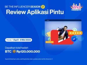 [CAMPAIGN SUDAH DITUTUP] BE THE INFLUENCER SEASON 2: Review Aplikasi Pintu dan Dapatkan Total Hadiah BTC Rp120 Juta