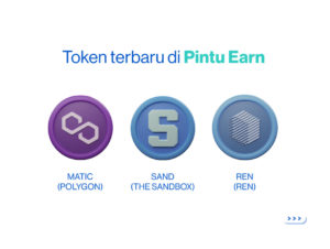 Token Terbaru di Pintu Earn: MATIC, SAND dan REN