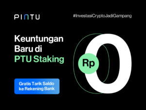 Nikmati Gratis Tarik Saldo Rupiah dari Pintu dengan Staking PTU!