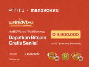 7.7 HarBOWLnas Mangkokku: Pintu dan Mangkokku Bagi-Bagi Hadiah Bitcoin Rp4,9 Juta!