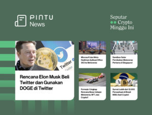 Seputar Crypto Minggu Ini: Elon Beli Twitter dan Aplikasi Office Metaverse