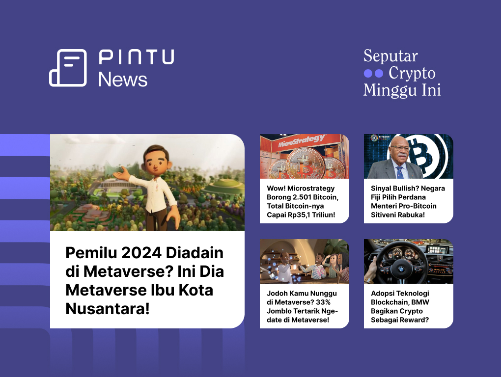 Seputar Crypto Minggu Ini 26-31 Desember: Pemilu di Metaverse & Microstrategy Borong 2.501 Bitcoin