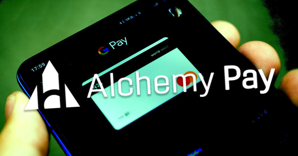 Alchemy Pay dan Google Pay