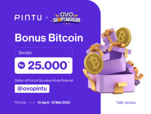 Promo OVO x Pintu April 2023: Dapatkan Bonus Bitcoin Senilai Rp25.000!