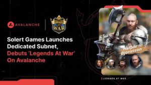 Gandeng Ava Labs, Game Mobile ‘Legends at War’ Bakal Luncurkan Versi Blockchain!