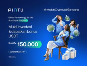 Bonus Rp150k USDT Untuk Pembelian Crypto Pertamamu, Spesial di Bulan Oktober (Khusus Pengguna iOS, Gunakan Kode 178)