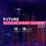 Future Blockchain Summit 2023: Industri Crypto Ubah Peta Dunia Crypto di Dubai!