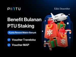 Weekend Seru! Benefit Tiap Minggu dengan Staking PTU, Edisi Bulan Desember 2023