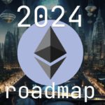 roadmap ethereum 2024