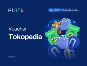 [Promo Voucher Tokopedia] Staking PTU, Dapatkan Gratis Voucher Tokopedia