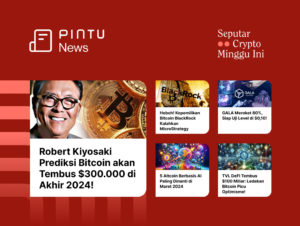 Seputar Crypto Minggu Ini: Prediksi BTC Capai $300K, Blackrock Borong BTC, GALA Meroket!