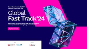 InvestHK Luncurkan Program ‘Global Fast Track 2024’, Buka Peluang untuk Startup Fintech!