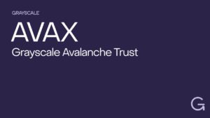 Grayscale Luncurkan Avalanche Trust, Harga AVAX Kripto Melonjak 29%!