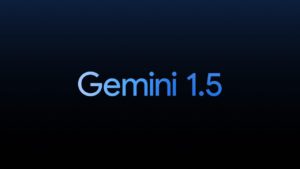 Google Luncurkan Model AI Gemini 1.5 Pro dan Flash, Inovasi AI dengan Performa Tinggi dan Biaya Lebih Rendah!