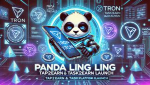 Panda Ling Ling Presale: Peluncuran Platform Tap2Earn dan Task2Earn Berbasis Tron!