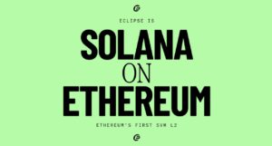 Eclipse Siap Hadirkan ‘Solana on Ethereum’ L2 pada Bulan Oktober 2024!