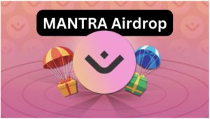 Airdrop Mantra Crypto: Siap Terima 50 Juta OM? Ini Detail dan Cara Mendapatkannya!