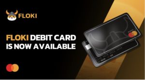 Floki Debit Card Resmi Meluncur: Revolusi Baru dalam Dunia Cryptocurrency!