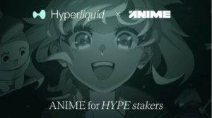 Siap-siap! Pemegang Hyperliquid (HYPE) Crypto akan Terima Airdrop Token ANIME