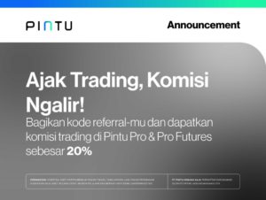Bagikan Kode Referral Kamu dan Nikmati Komisi 20% dari Pintu Pro & Futures!