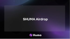 Huma Finance Reveals Tokenomics and Drops a Massive 5% Airdrop for Loyal Users!