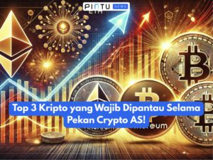 Top 3 Kripto yang Wajib Dipantau Selama Pekan Crypto AS!