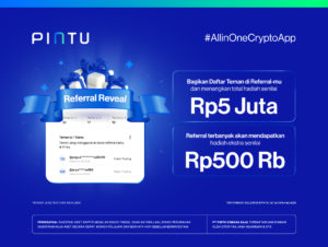 Referral Reveal: Share Daftar Referral-mu & Menangkan Total Hadiah Giveaway Senilai Rp5 Juta!