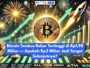 Bitcoin Tembus Rekor Tertinggi di Rp1,98 Miliar — Apakah Rp2 Miliar Jadi Target Selanjutnya?