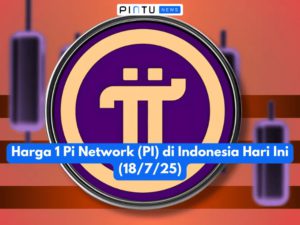 Harga 1 Pi Network (PI) di Indonesia Hari Ini (18/7/25)