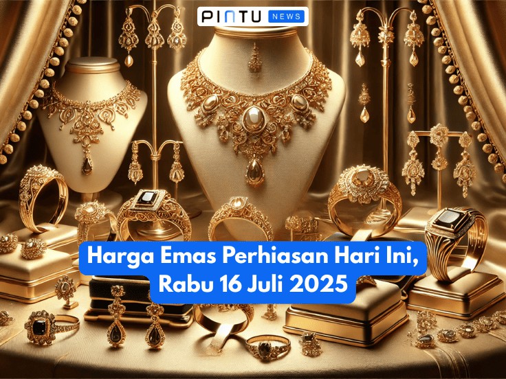 Gambar Harga Emas Perhiasan Hari Ini, Rabu 16 Juli 2025