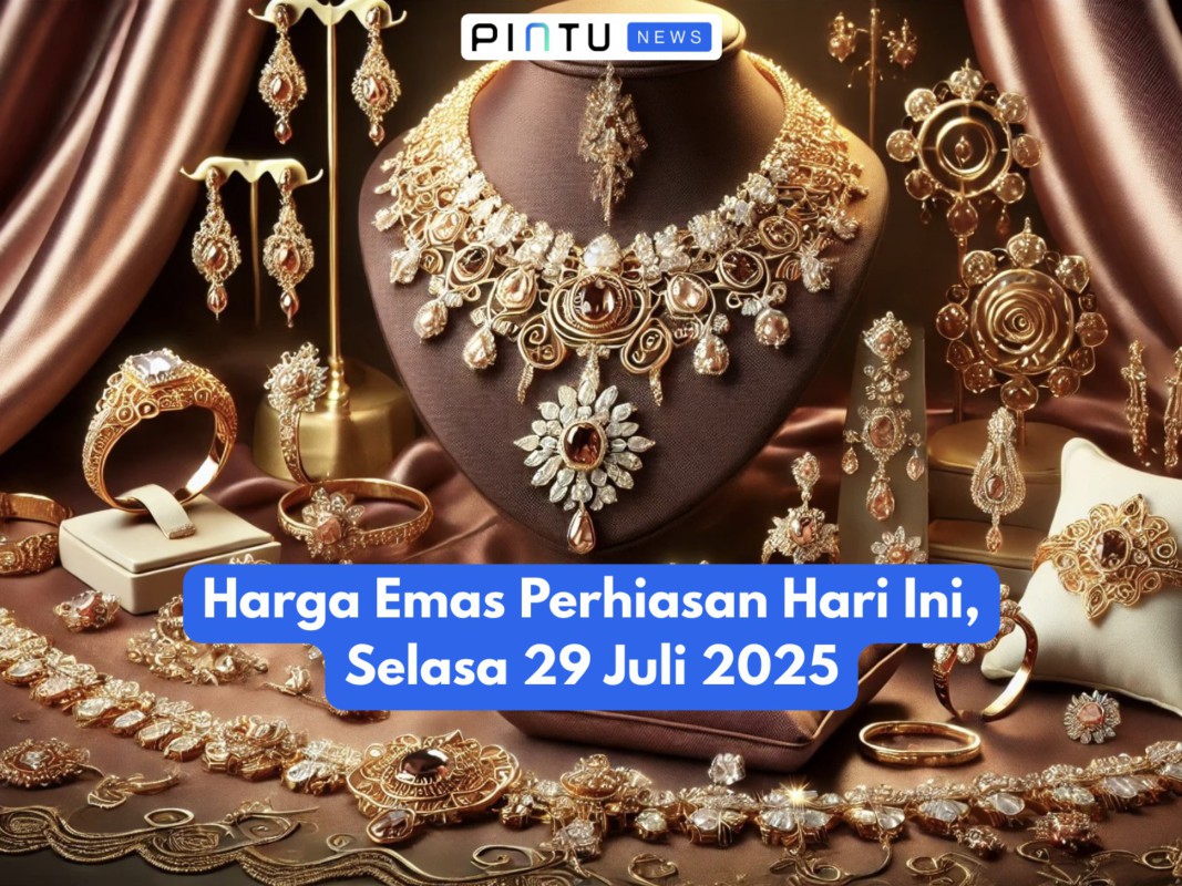 Gambar Harga Emas Perhiasan Hari Ini, Selasa 29 Juli 2025