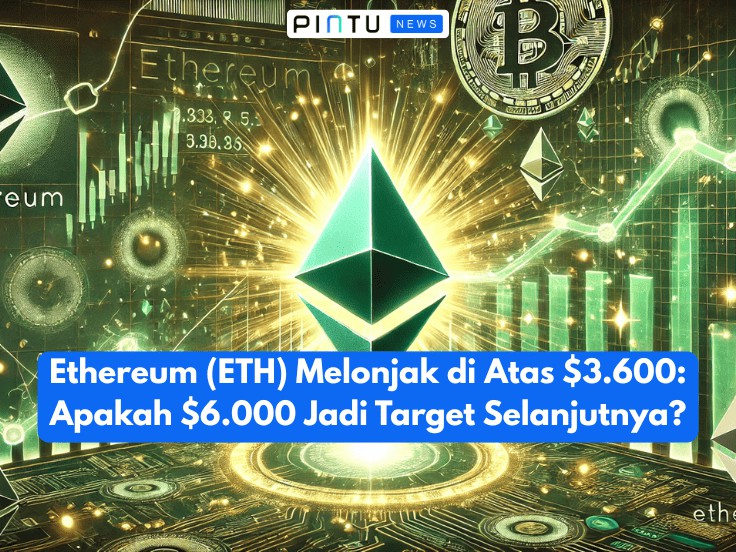 Gambar Ethereum (ETH) Surges Above $3,600: Is $6,000 the Next Target?
