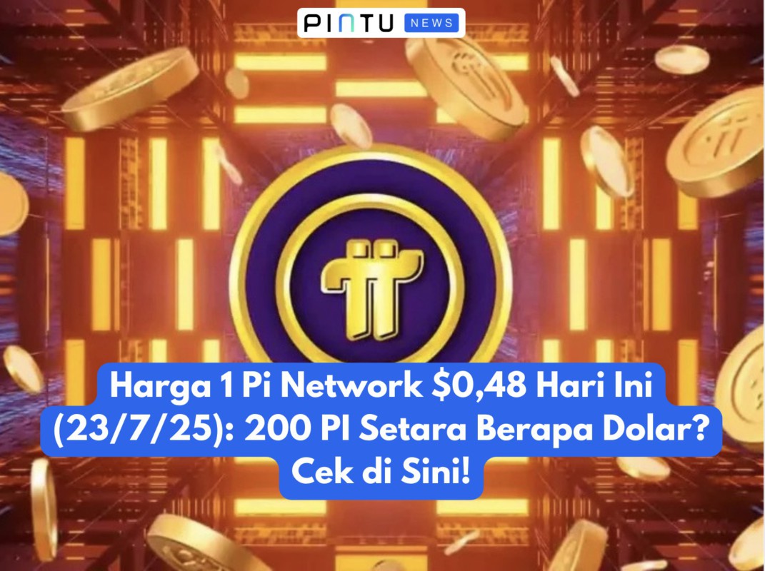 Gambar 1 Pi Network $0.48 Price Today (7/23/25): 200 PI Equals How Many Dollars? Check Here!