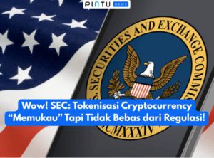Wow! SEC: Tokenisasi Cryptocurrency “Memukau” Tapi Tidak Bebas dari Regulasi!