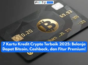 7 Kartu Kredit Crypto Terbaik 2025: Belanja Dapat Bitcoin, Cashback, dan Fitur Premium!