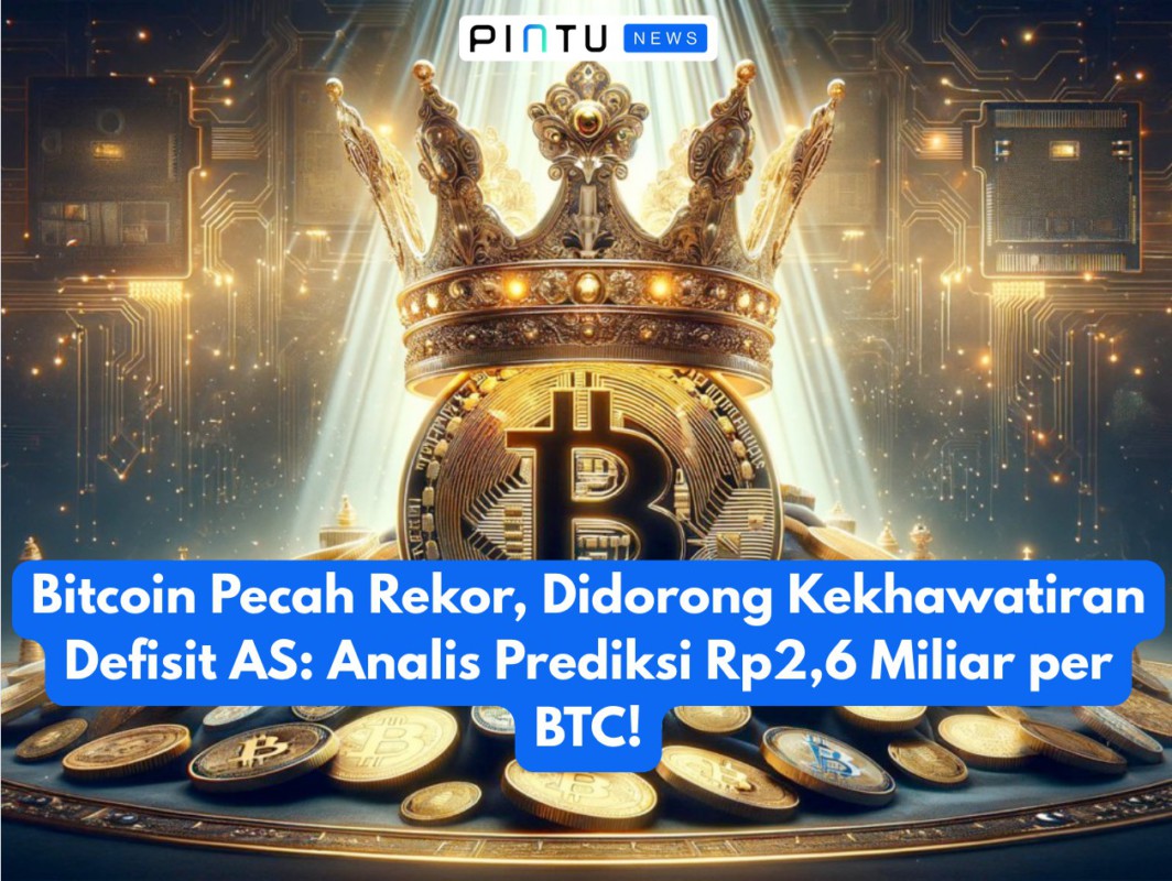 Gambar Bitcoin Pecah Rekor, Didorong Kekhawatiran Defisit AS: Analis Prediksi Rp2,6 Miliar per BTC!
