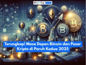 Terungkap! Masa Depan Bitcoin dan Pasar Kripto di Paruh Kedua 2025