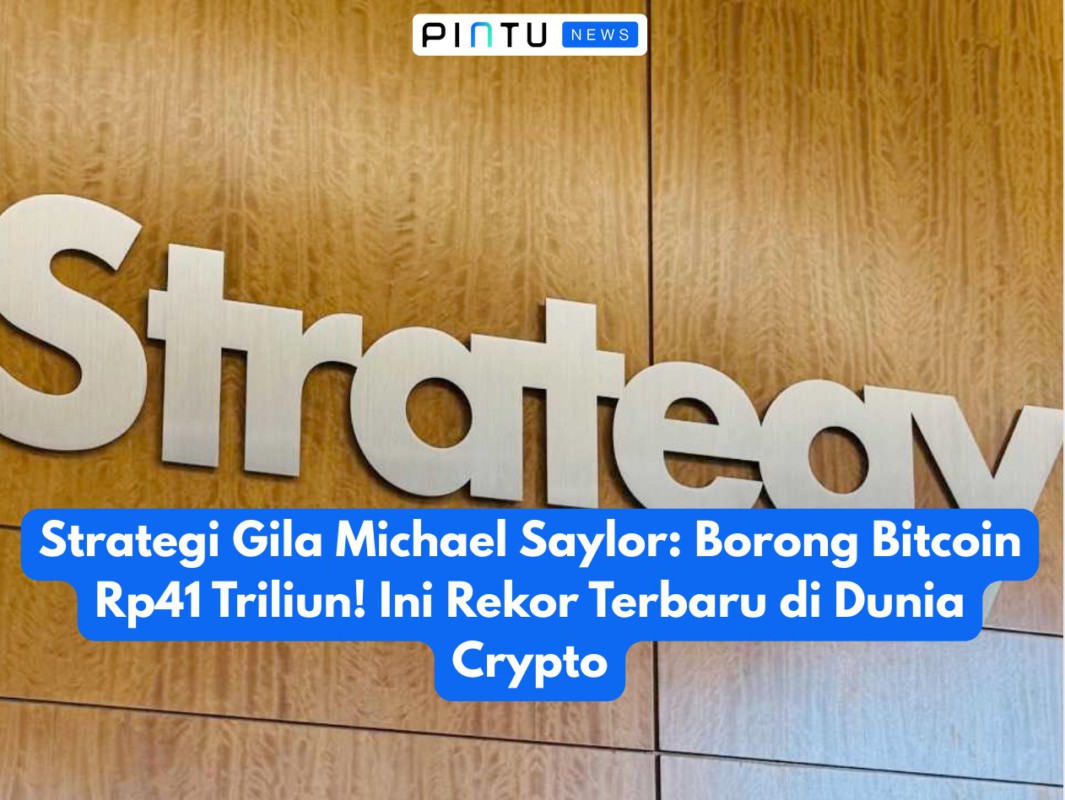 Strategi Gila Michael Saylor: Borong Bitcoin Rp41 Triliun! Ini Rekor Terbaru di Dunia Crypto