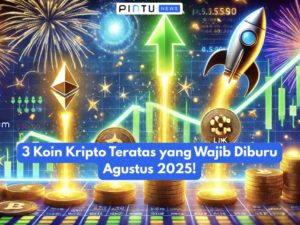 3 Koin Kripto Teratas yang Wajib Diburu Agustus 2025!