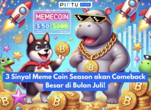 3 Sinyal Meme Coin Season akan Comeback Besar di Bulan Juli!