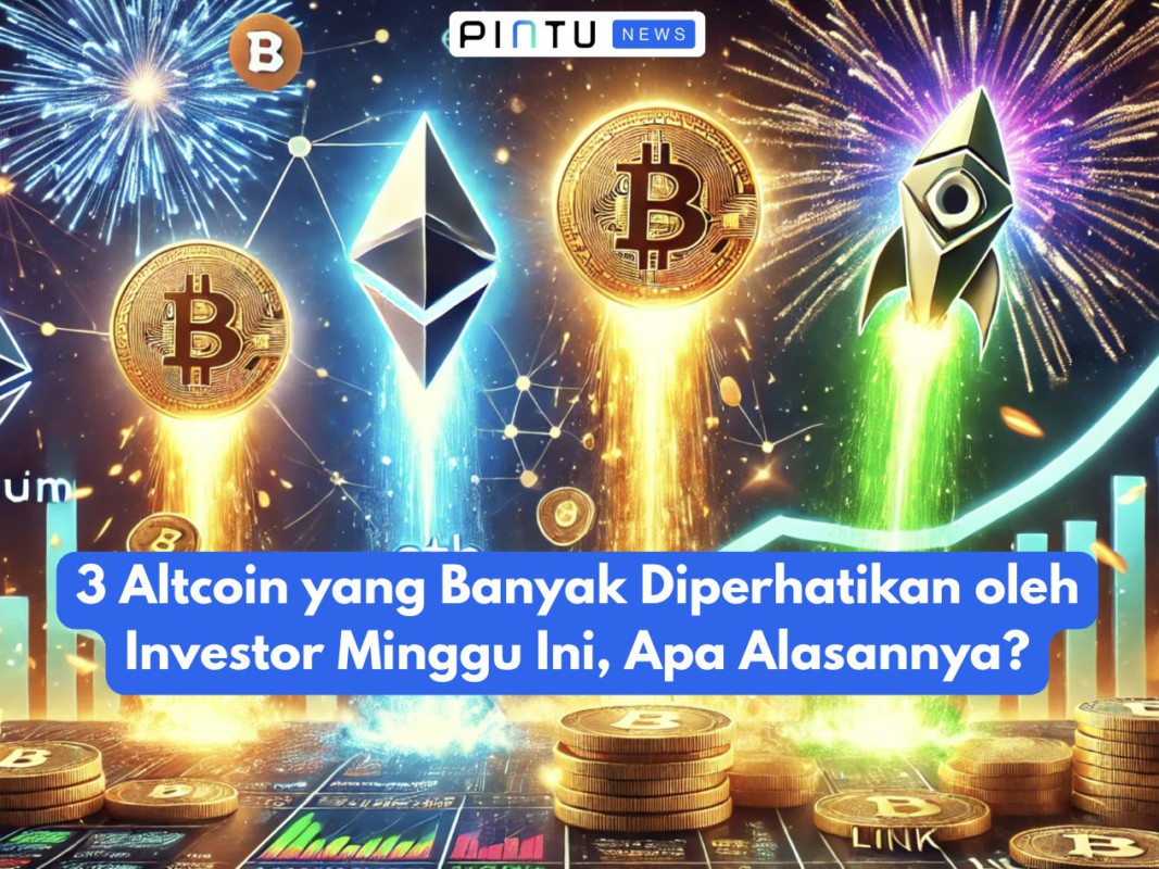 Gambar 3 Altcoin yang Banyak Diperhatikan oleh Investor Minggu Ini, Apa Alasannya?