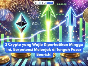 3 Crypto yang Wajib Diperhatikan Minggu Ini, Berpotensi Melonjak di Tengah Pasar Bearish!