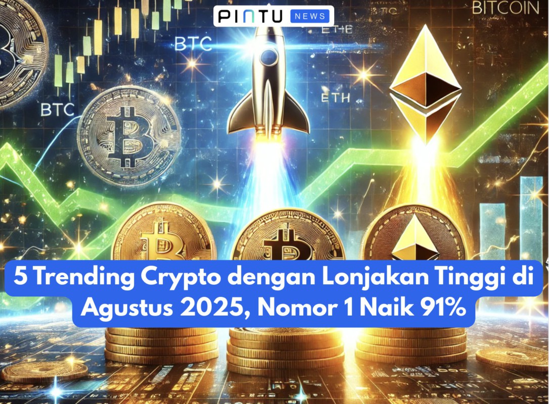 Gambar 5 Trending Crypto dengan Lonjakan Tinggi di Agustus 2025, Nomor 1 Naik 91%