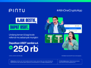Ajak Bestie Dapat USDT s.d Rp250.000, Undang Teman Kamu Trading di Pintu Sekarang!