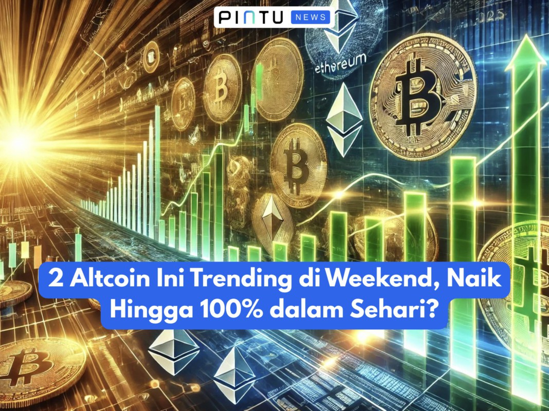 Gambar 2 Altcoin Ini Trending di Weekend, Naik Hingga 100% dalam Sehari?