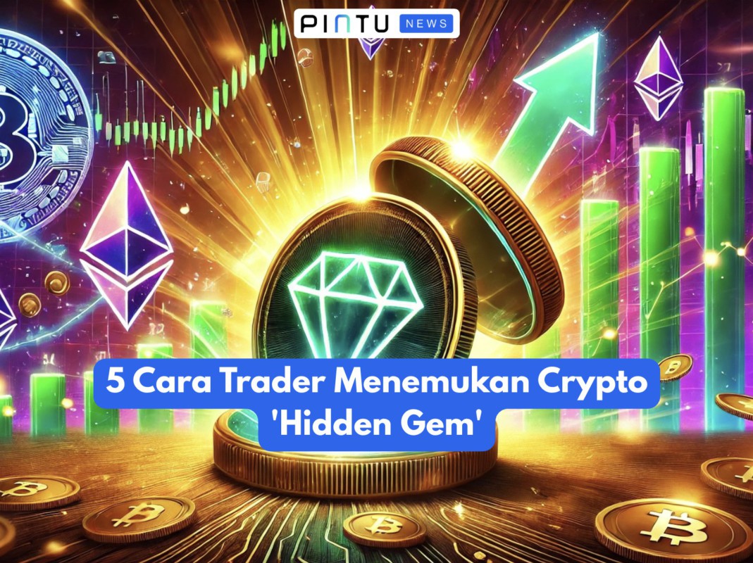 Gambar 5 Cara Trader Menemukan Crypto ‘Hidden Gem’