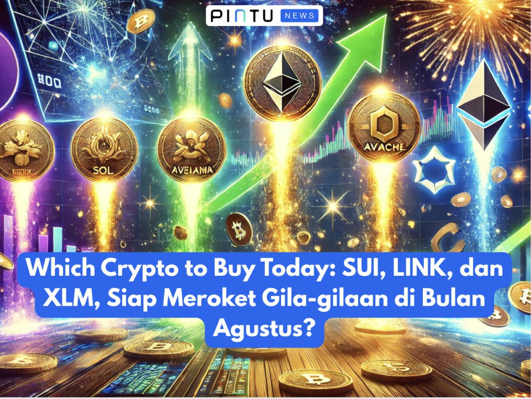 Gambar Which Crypto to Buy Today: SUI, LINK, and XLM, Ready to Rocket in August?